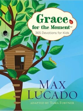 Grace for the Moment: 365 Devotions for Kids - Hardcover By Max Lucado New